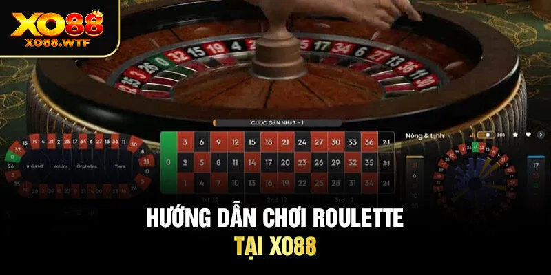 Hướng dẫn chơi Roulette tại XO88