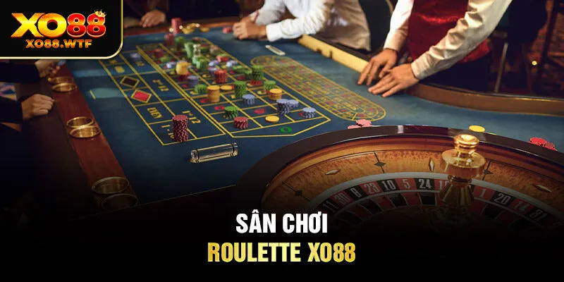 Sân chơi Roulette XO88