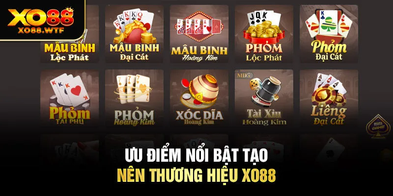 Ưu điểm nổi bật tạo nên thương hiệu XO88
